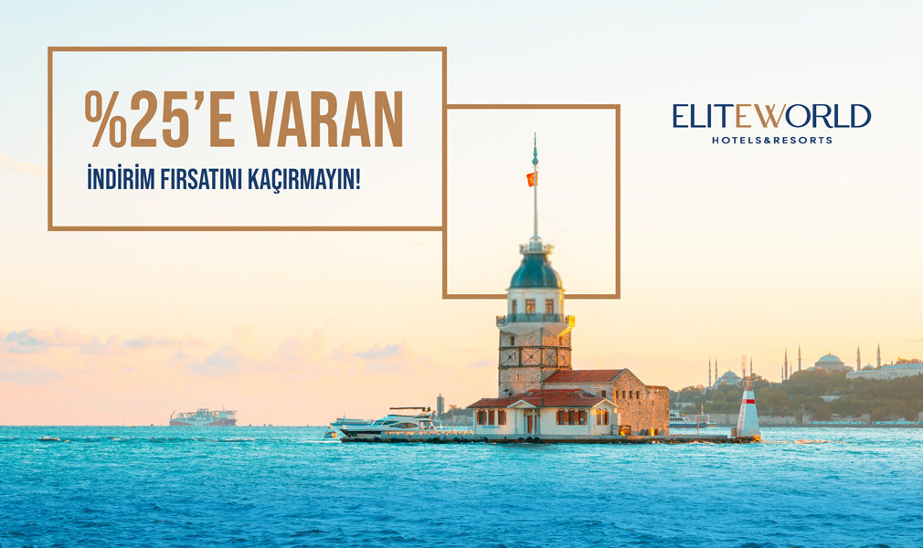 Book Now and Save Up to 25% Off İstanbul Stays at Elite World Hotels & Resorts!