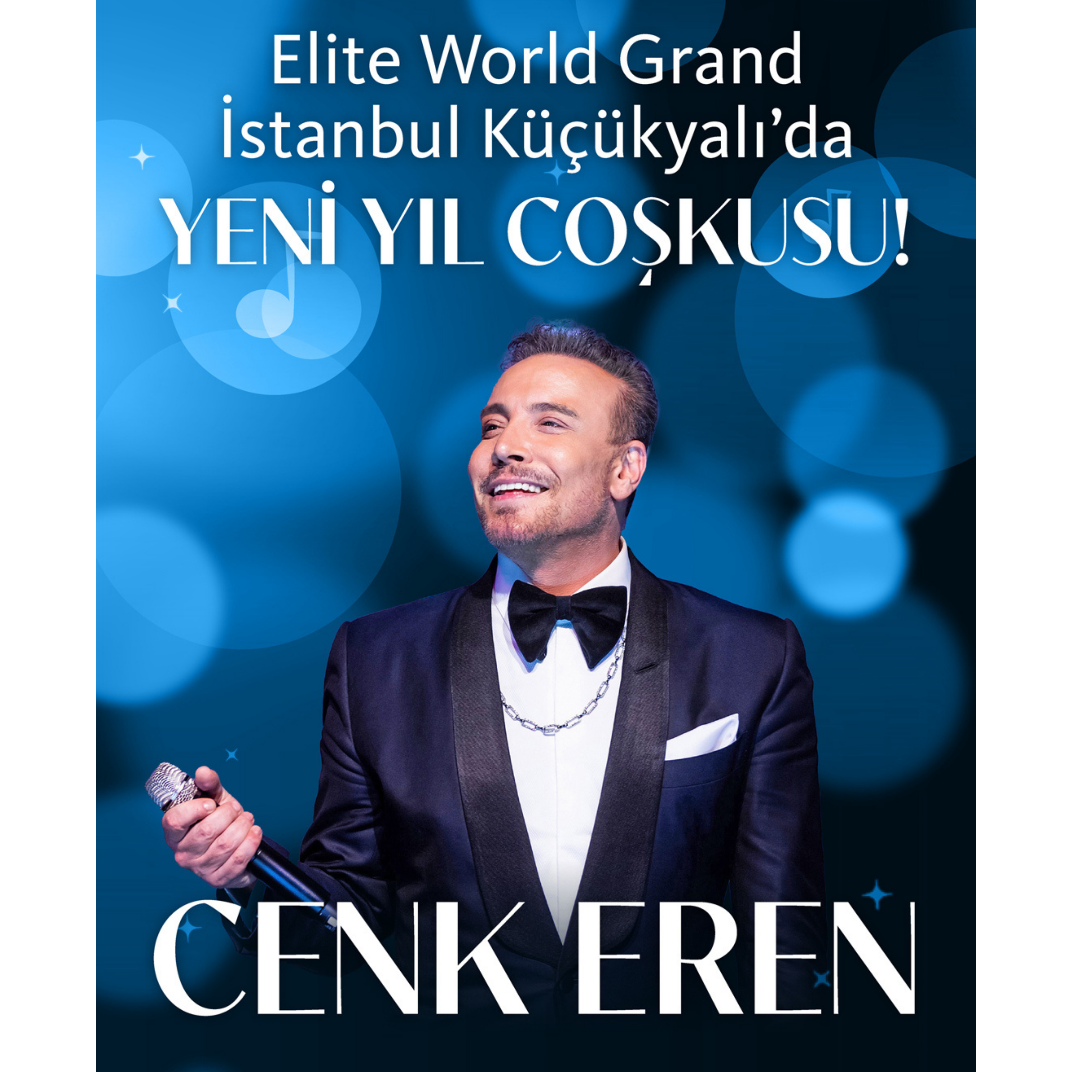 Elite World Grand İstanbul Küçükyalı, Yeni Yılı Cenk Eren’in Eğlenceli Sahne Performansıyla Karşılayacak