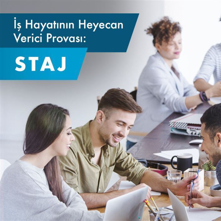 KARİYER BASAMAĞININ İLK ADIMI: STAJ